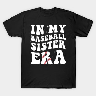 in my baseball sister era funny T-Shirt